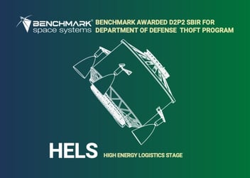 Benchmark Receives SBIR D2P2 Award to Advance  High-Energy Logistics Stage (HELS)